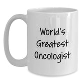 Funny Gifts from Men for Oncologists World's Greatest White Coffee Mug Christmas Unique Presents - Main